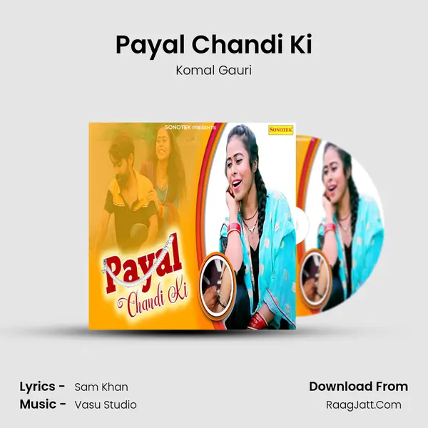 Payal Chandi Ki MP3 Song by Komal Gauri Cover