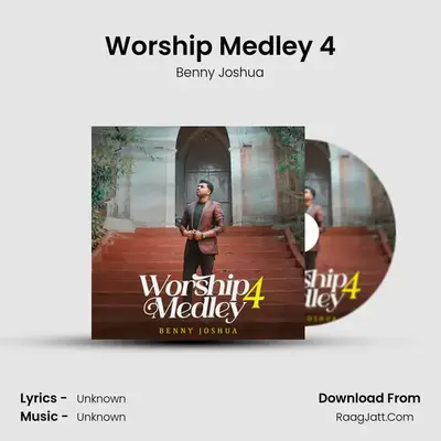 Worship Medley 4 - Benny Joshua