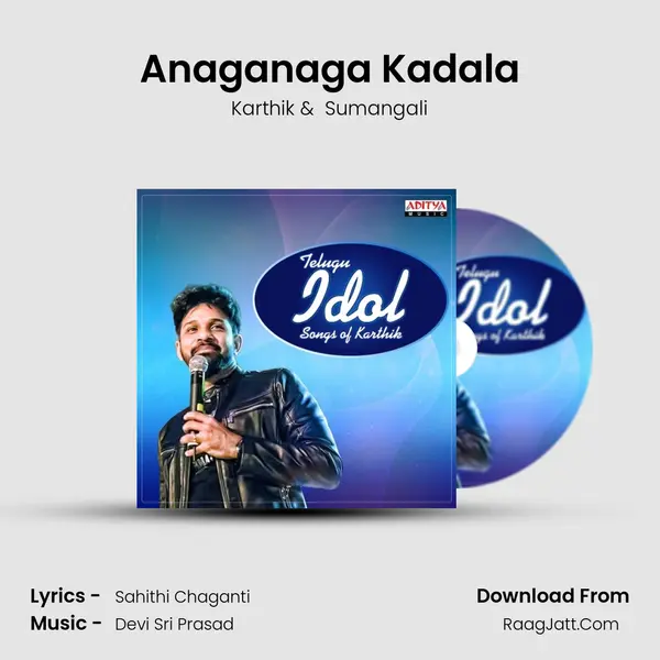 Anaganaga Kadala mp3 song