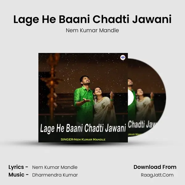 Lage He Baani Chadti Jawani mp3 song