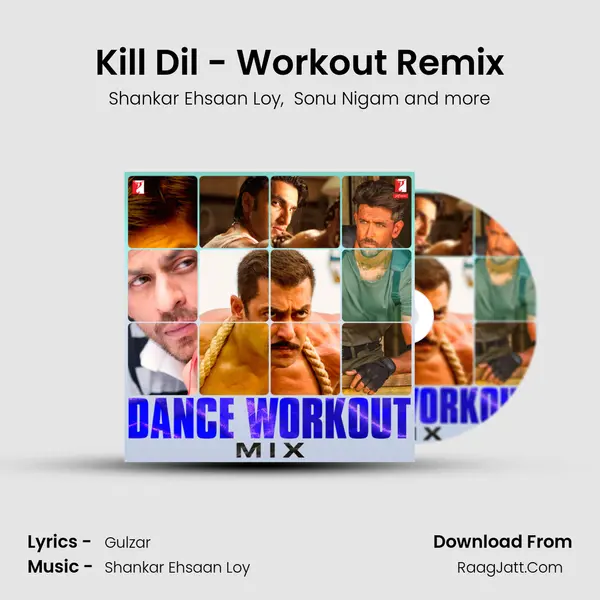 Kill Dil - Workout Remix MP3 Song by Shankar Ehsaan Loy Cover