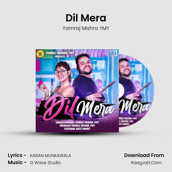 Dil Mera MP3 Song by Yamraj Mishra YMY Cover