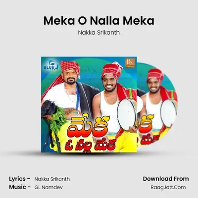 Meka O Nalla Meka - Nakka Srikanth