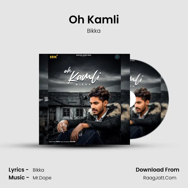 Oh Kamli MP3 Song by Bikka Cover