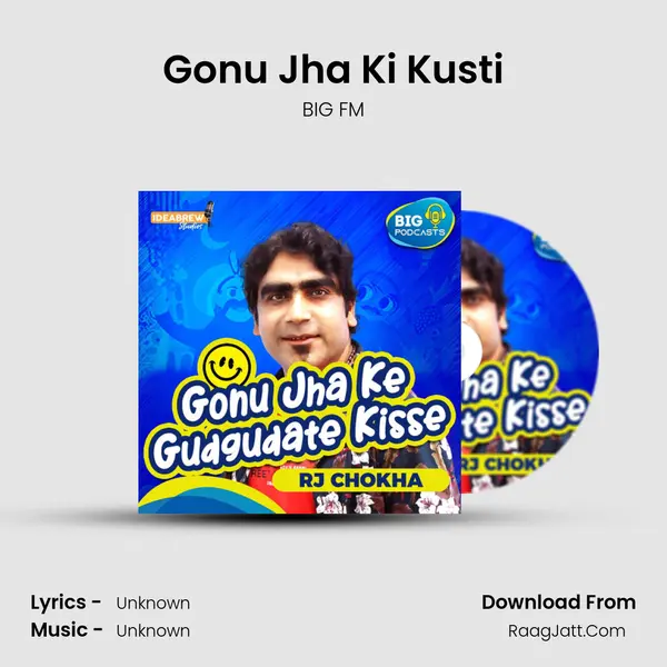 Gonu Jha Ki Kusti MP3 Song by BIG FM Cover