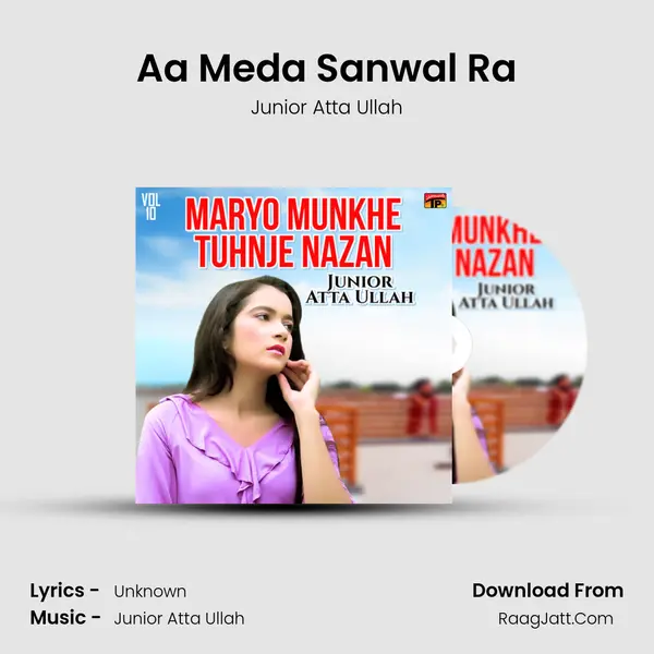 Aa Meda Sanwal Ra MP3 Song by Junior Atta Ullah Cover