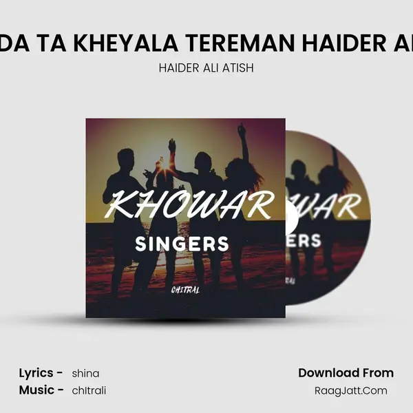 TA YAADA TA KHEYALA TEREMAN HAIDER ALI ATISH MP3 Song by HAIDER ALI ATISH Cover