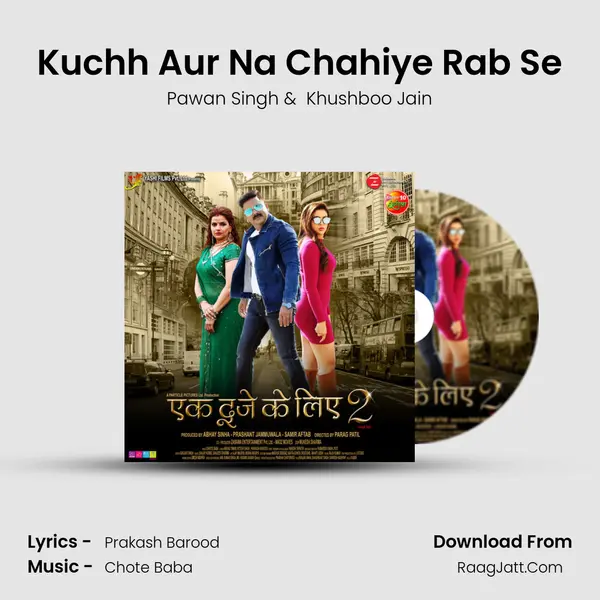 Kuchh Aur Na Chahiye Rab Se MP3 Song by Pawan Singh Cover