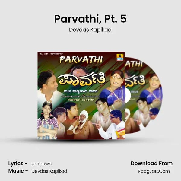 Parvathi, Pt. 5 mp3 song