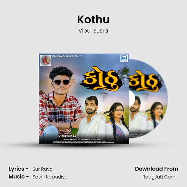 Kothu - Vipul Susra