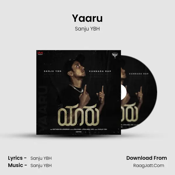 Yaaru - Sanju YBH