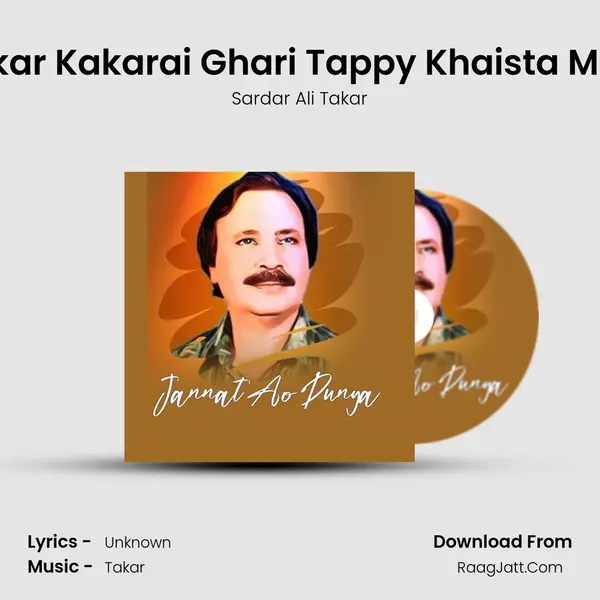 Takkar Kakarai Ghari Tappy Khaista Misrai mp3 song