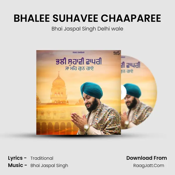 BHALEE SUHAVEE CHAAPAREE MP3 Song by Bhai Jaspal Singh Delhi wale Cover