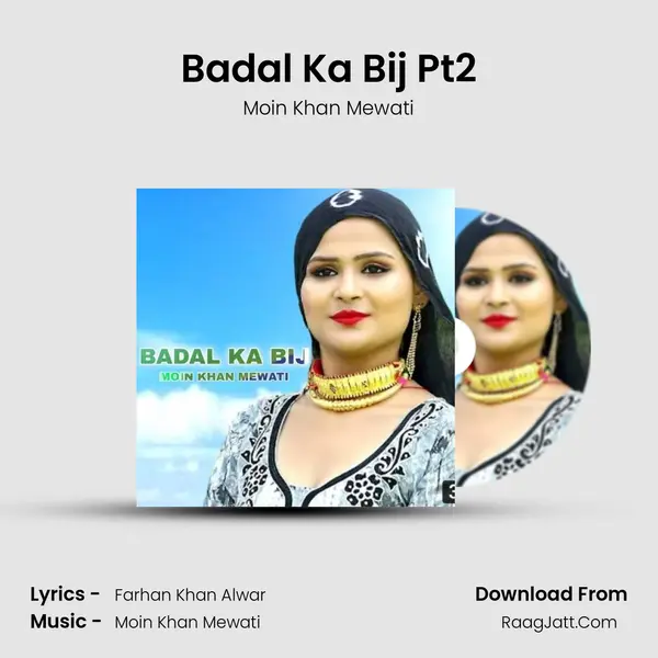 Badal Ka Bij Pt2 mp3 song