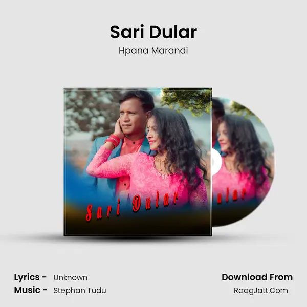 Sari Dular - Hpana Marandi