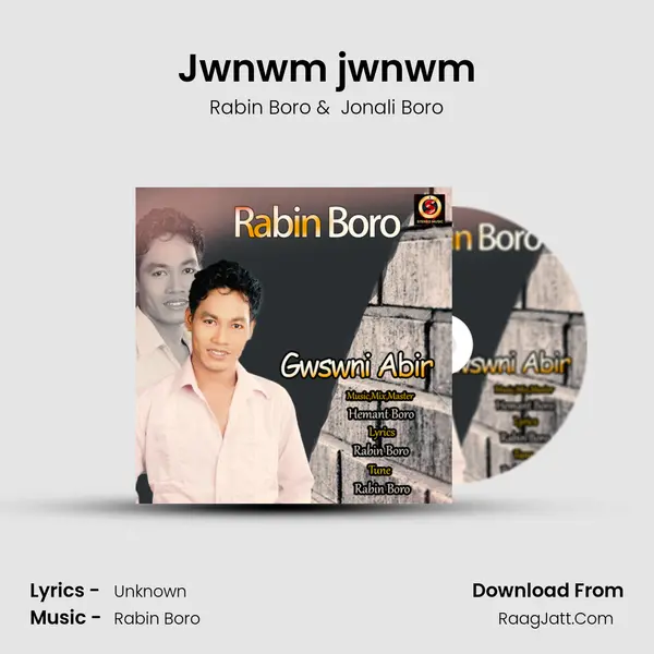Jwnwm jwnwm MP3 Song by Rabin Boro Cover