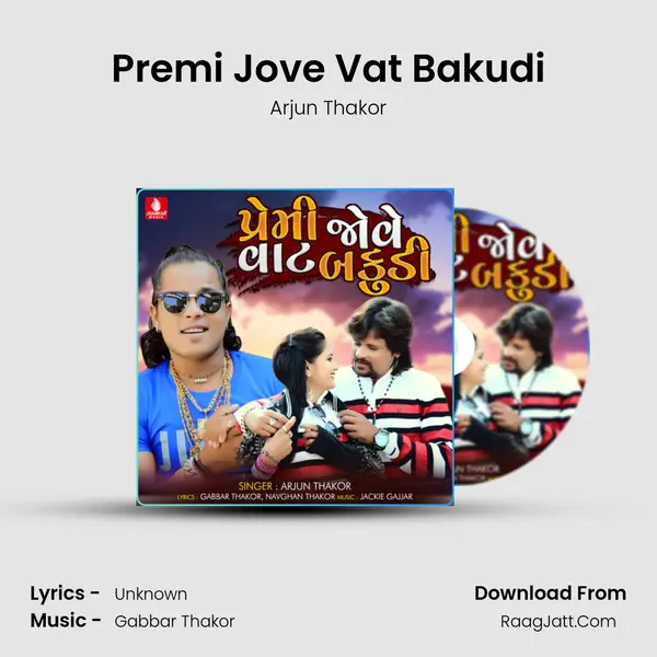 Premi Jove Vat Bakudi - Single - Arjun Thakor