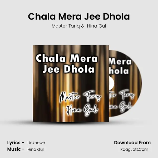 Chala Mera Jee Dhola mp3 song