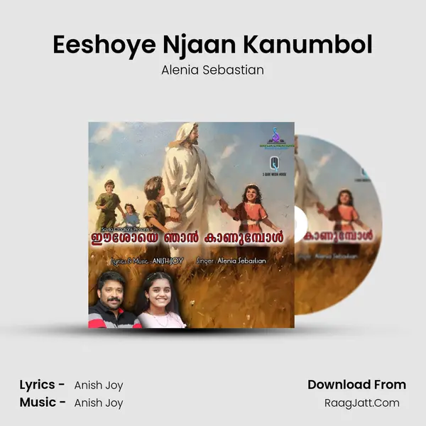 Eeshoye Njaan Kanumbol - Alenia Sebastian