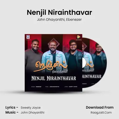 Nenjil Nirainthavar - John Dhayanithi