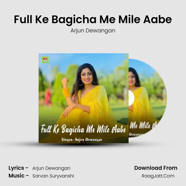 Full Ke Bagicha Me Mile Aabe MP3 Song by Arjun Dewangan Cover