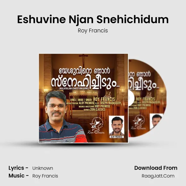 Eshuvine Njan Snehichidum - Roy Francis