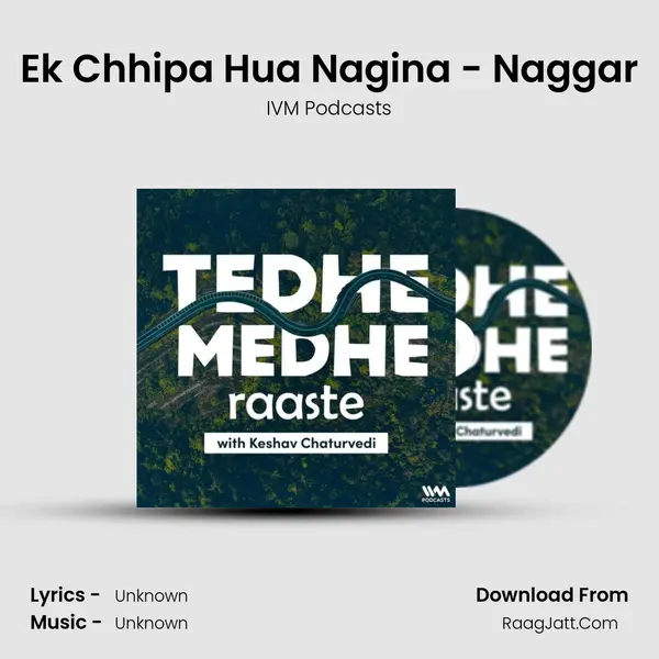 Ek Chhipa Hua Nagina - Naggar MP3 Song by IVM Podcasts Cover