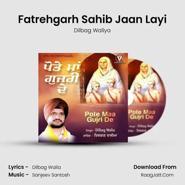 Fatrehgarh Sahib Jaan Layi mp3 song