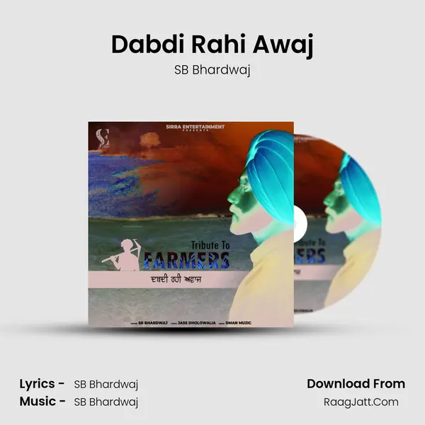 Dabdi Rahi Awaj MP3 Song by SB Bhardwaj Cover