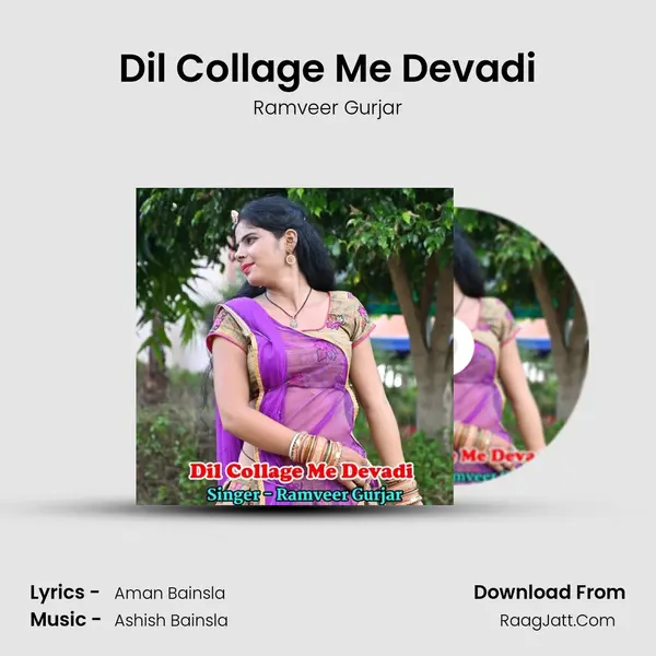 Dil Collage Me Devadi - Ramveer Gurjar