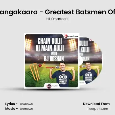 Kumar Sangakaara - Greatest Batsmen Of All Time MP3 Song by HT Smartcast Cover