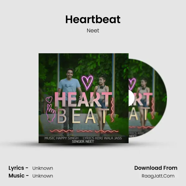 Heartbeat MP3 Song by Neet Cover