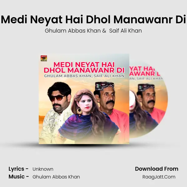 Medi Neyat Hai Dhol Manawanr Di mp3 song