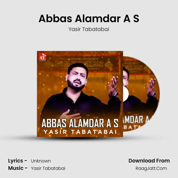 Abbas Alamdar A S MP3 Song by Yasir Tabatabai Cover