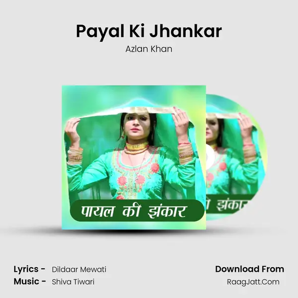 Payal Ki Jhankar - Azlan Khan