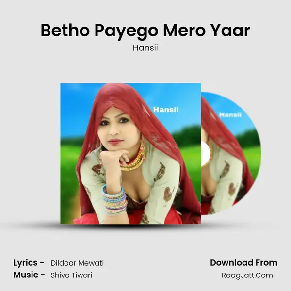 Betho Payego Mero Yaar MP3 Song by Hansii Cover
