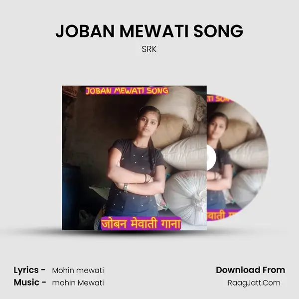 JOBAN MEWATI SONG MP3 Song by SRK Cover