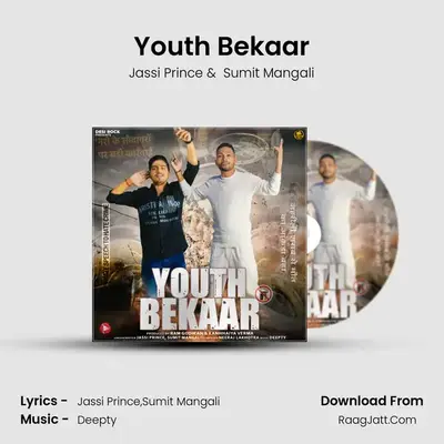 Youth Bekaar - Jassi Prince