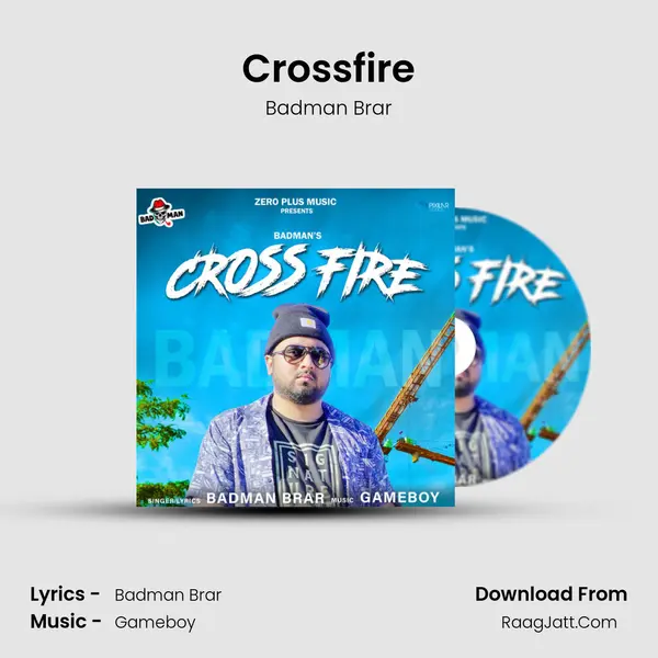 Crossfire - Badman Brar