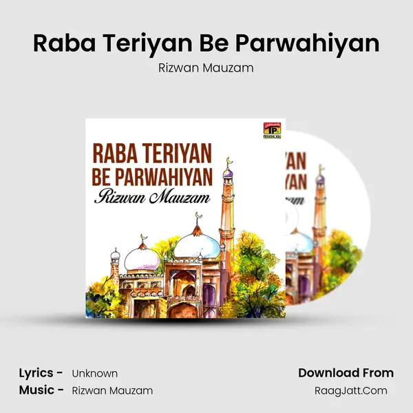 Raba Teriyan Be Parwahiyan MP3 Song by Rizwan Mauzam Cover