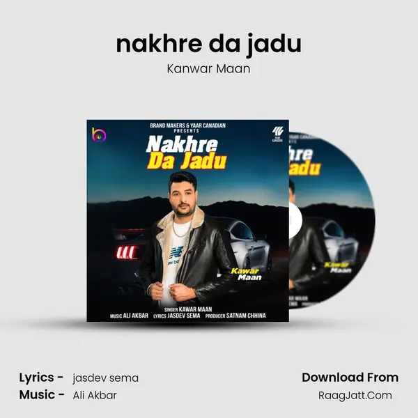 nakhre da jadu - Kanwar Maan