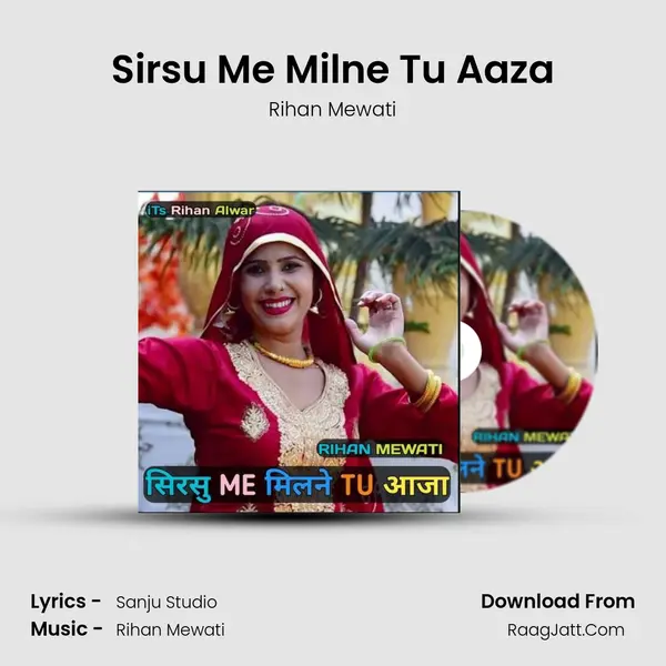 Sirsu me milne tu aaza - Rihan Mewati