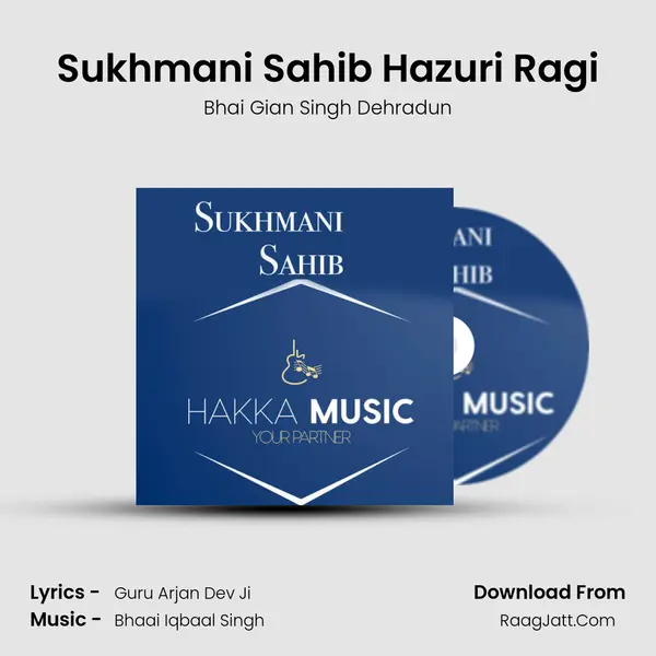 Sukhmani Sahib Hazuri Ragi MP3 Song by Bhai Gian Singh Dehradun Cover