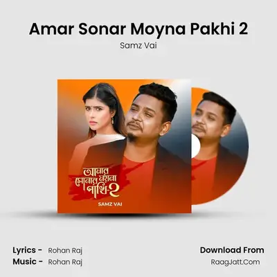 Amar Sonar Moyna Pakhi 2 - Samz Vai