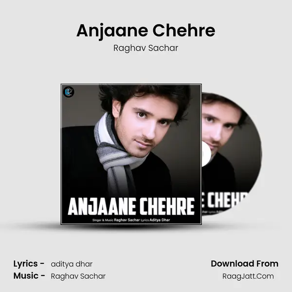 Anjaane Chehre mp3 song