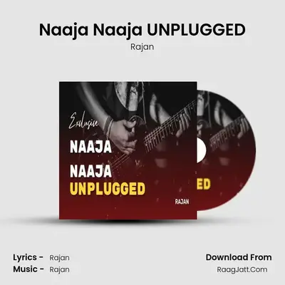 Naaja Naaja UNPLUGGED mp3 song