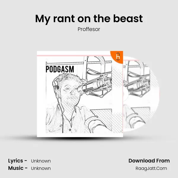 My rant on the beast MP3 Song by Proffesor Cover