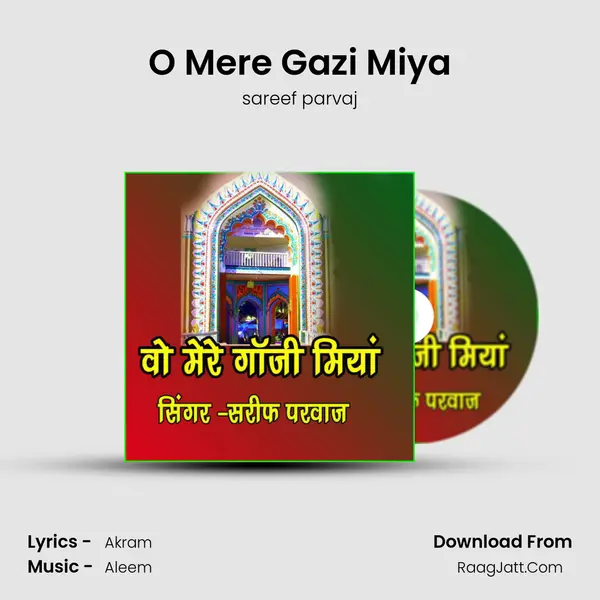 O Mere Gazi Miya mp3 song