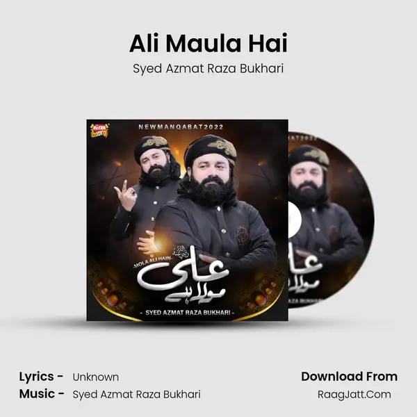 Ali Maula Hai - Syed Azmat Raza Bukhari