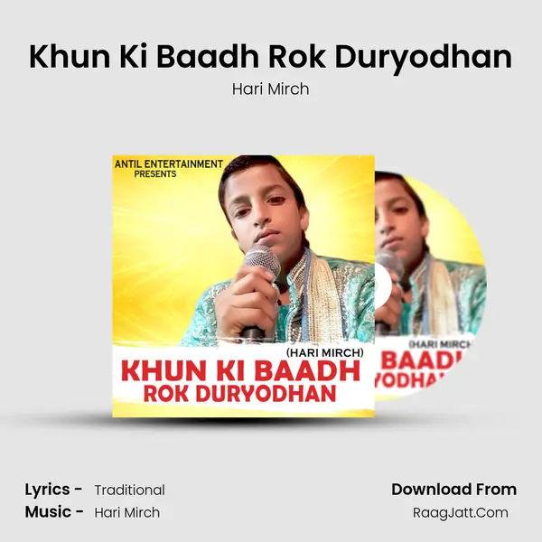 Khun Ki Baadh Rok Duryodhan MP3 Song by Hari Mirch Cover